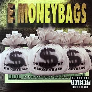 E MONEYBAGS / IN E MONEYBAGS WE TRUST (LP)