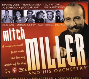 MITCH MILLER / ミッチ・ミラー / AND HIS ORCHESTRA A MAJOR MUSICAL FORCE WITH THE LEADING ARTISTS OF HIS DAY