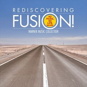 V.A.  / オムニバス / REDISCOVERING FUSION! WARNER MUSIC COLLECTION