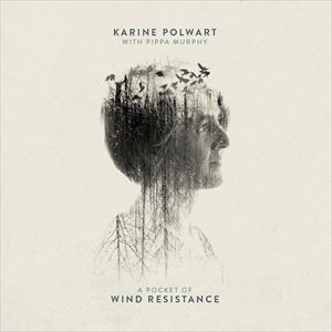 KARINE POLWART / POCKET OF WIND RESISTANCE