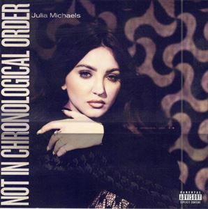 JULIA MICHAELS / ジュリア・マイケルズ / NOT IN CHRONOLOGICAL ORDER