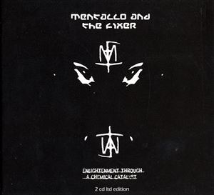 MENTALLO & THE FIXER / EMLIGHTENMENT THROUGH A CHEMICAL CATALYST