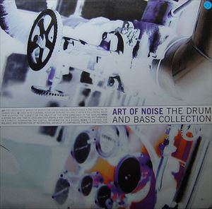ART OF NOISE / アート・オブ・ノイズ / DRUM AND BASS COLLECTIO