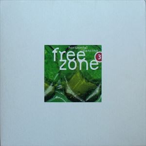 V.A.  / オムニバス / FREE ZONE 3 HORIZONTAL DANCING