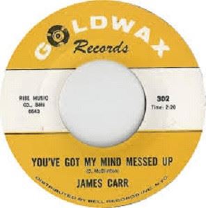 JAMES CARR / ジェイムズ・カー / YOU'VE GOT MY MIND MESSED UP