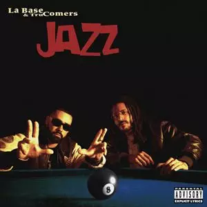 LA BASE & TRU COMERS / JAZZ