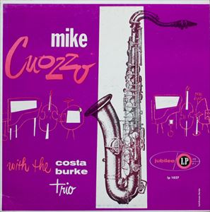 MIKE CUOZZO / マイク・コゾー / WITH THE COSTA-BURKE TRIO