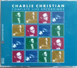 CHARLIE CHRISTIAN / チャーリー・クリスチャン / COMPLETE LIVE RECORDINGS