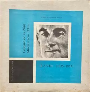 MARCELLE MEYER / RAVEL: GASPARD DE LA NUIT / MIROIRS - JEUX D'EAU