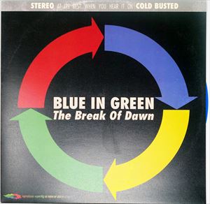 BLUE IN GREEN / BREAK OF DAWN
