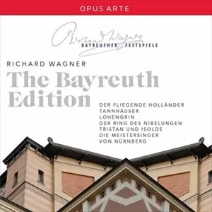 WAGNER: THE BAYREUTH EDITION/ORCHESTER DER BAYREUTHER FESTSPIELE