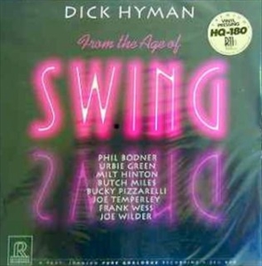 DICK HYMAN / ディック・ハイマン / FROM THE AGE OF SWING