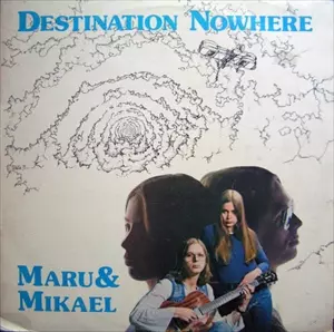 MARU & MIKAEL / DESTINATION NOWHERE