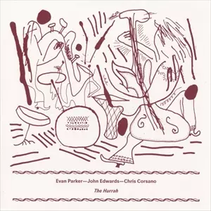 EVAN PARKER/JOHN EDWARDS/CHRIS CORSANO / Hurrah(LP)
