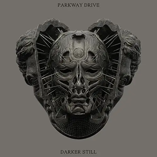 PARKWAY DRIVE / パークウェイ・ドライヴ / DARKER STILL