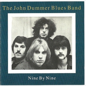 JOHN DUMMER BLUES BAND / ジョン・ダマー・ブルーズ・バンド / NINE BY NINE