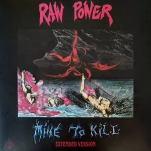 RAW POWER / MINE TO KILL EXTENDED VERSION (2LP/SOLID BLACK VINYL)
