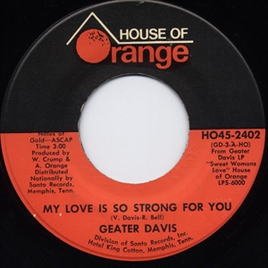 GEATER DAVIS / ジーター・デイヴィス / MY LOVE IS SO STRONG FOR YOU
