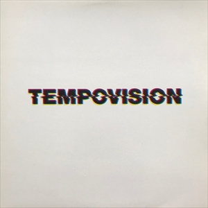 ETIENNE DE CRECY / エティエンヌ・ドゥ・クレシー / TEMPOVISION