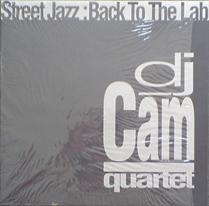 DJ CAM QUARTET / DJカム・カルテット / BACK TO THE LAB