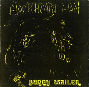 BUNNY WAILER / バニー・ウェイラー / BLACKHEART MAN