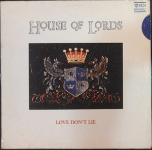 HOUSE OF LORDS / ハウス・オブ・ローズ / LOVE DON'T LIE