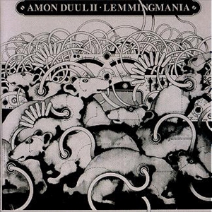 AMON DUUL II / アモン・デュールII / LEMMINGMANIA