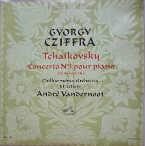 GYORGY CZIFFRA / TCHAIKOVSKY: CONCERTO NO 1 POUR PIANO (2EME VERSION)