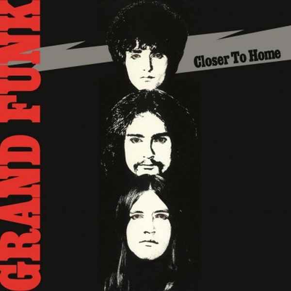 GRAND FUNK RAILROAD (GRAND FUNK) / グランド・ファンク・レイルロード (グランド・ファンク) / CLOSER TO HOME
