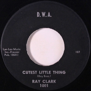 RAY CLARK / CUTEST LITTLE THING