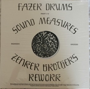 FAZER DRUMS / SOUND MEASURES ZENKER BROTHERS REWORK
