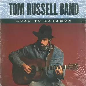 TOM RUSSELL / トム・ラッセル / ROAD TO BAYAMON