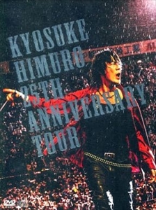 KYOSUKE HIMURO / 氷室京介 / 25TH ANNIVERSARY TOUR GREATEST ANTHOLOGY -NAKED- FINAL DESTINATION DAY-02