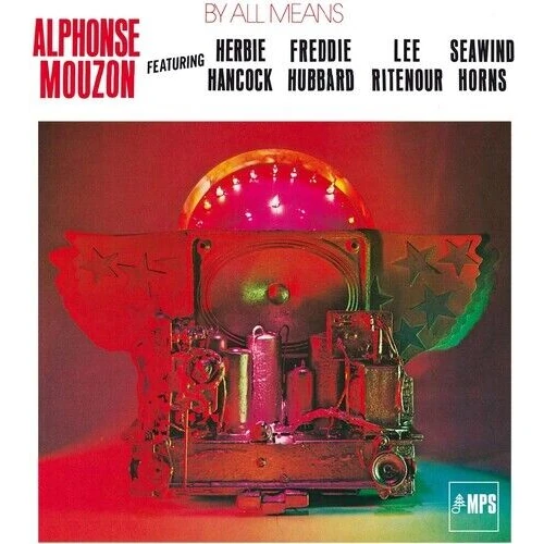 ALPHONSE MOUZON / アルフォンス・ムゾーン / By All Means
