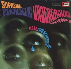 HELL PREACHERS INC. / SUPER PSYCHEDELIC UNDERGROUND