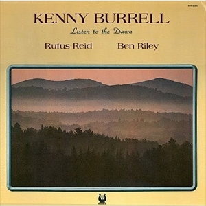 KENNY BURRELL / ケニー・バレル / LISTEN TO THE DAWN