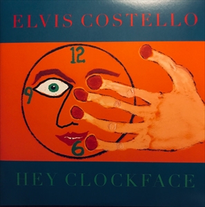 ELVIS COSTELLO / エルヴィス・コステロ / HEY CLOCKFACE