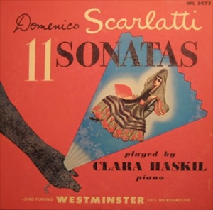 CLARA HASKIL / クララ・ハスキル / SCARLATTI: 11SONATAS