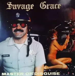 SAVAGE GRACE / サヴェイジ・グレース / MASTER OF DISGUISE