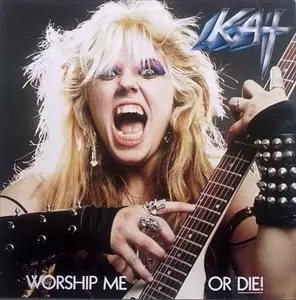 GREAT KAT / WORSHIP ME OR DIE!
