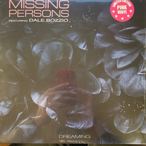 MISSING PERSONS FEATURING DALE BOZZIO / ミッシング・パーソンズ feat.デイル・ボッツィオ / DREAMING