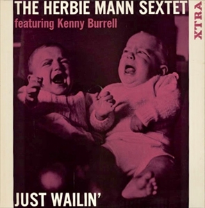 HERBIE MANN / ハービー・マン / JUST WAILIN'