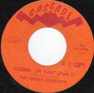 GREAT BELIEVERS / COMIN' UP FAST