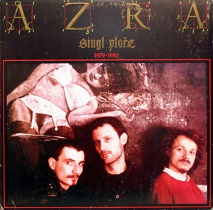 AZRA / SINGL PLOCE 1979-1982