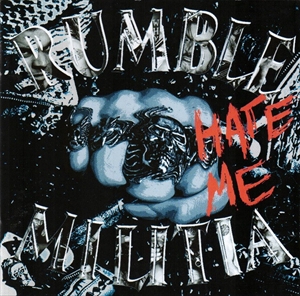 RUMBLE MILITIA / ランブル・ミリティア / HATE ME