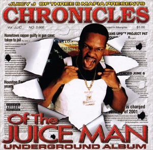 CHRONICLES OF THE JUICE MAN UNDERGROUND ALBUM (CD)/JUICY J｜HIPHOP/R&B