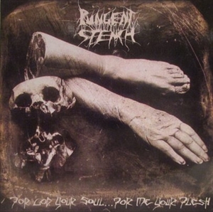 PUNGENT STENCH / パンジェント・ステンチ / FOR GOD YOUR SOUL FOR ME YOUR FLESH