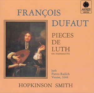 HOPKINSON SMITH / ホプキンソン・スミス / DUFAUT: PIECES DE LUTH EN MANUSCRITS