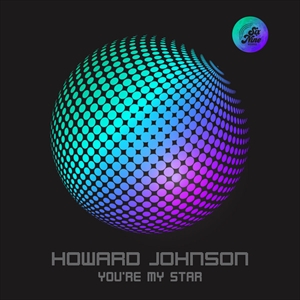 HOWARD JOHNSON / ハワード・ジョンソン / YOU'RE MY STAR
