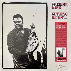 FREDDIE KING (FREDDY KING) / フレディ・キング / GETTING READY...